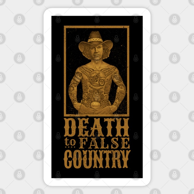 Death to False Country (DAC) Magnet by FITmedia